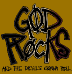 God Rocks (and He RULES too!)!!